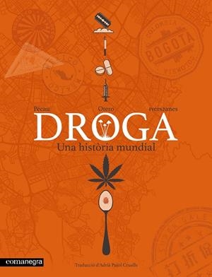 DROGA UNA HISTÒRIA MUNDIAL | 9791387969561 | PÉCAU, JEAN-PIERRE | Llibreria Online de Vilafranca del Penedès | Comprar llibres en català