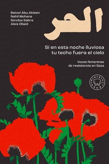 SI EN ESTA NOCHE LLUVIOSA TU TECHO FUERA EL CIELO | 9791388154935 | ABU AKLEEN, BATOOL/MOHANA, NAHIL/OBAID, ALA'A/SABRA, SONDOS | Llibreria L'Odissea - Libreria Online de Vilafranca del Penedès - Comprar libros