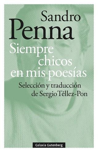 SIEMPRE CHICOS EN MIS POESÍAS | 9791388236020 | PENNA, SANDRO | Llibreria L'Odissea - Libreria Online de Vilafranca del Penedès - Comprar libros