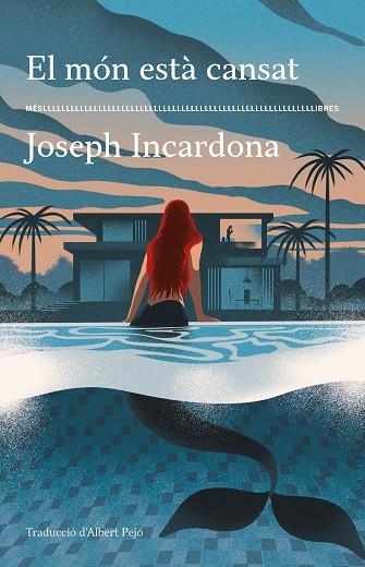 EL MÓN ESTÀ CANSAT | 9788417353766 | INCARDONA, JOSEPH | Llibreria Online de Vilafranca del Penedès | Comprar llibres en català