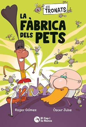 ELS TRONATS LA FÀBRICA DELS PETS | 9791387876241 | GÓMEZ, ROGER | Llibreria Online de Vilafranca del Penedès | Comprar llibres en català