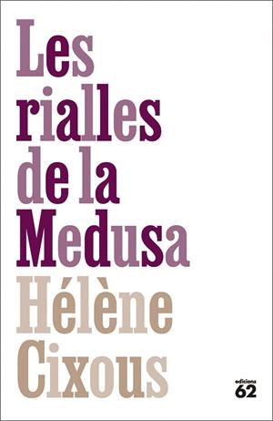 LES RIALLES DE LA MEDUSA | 9788429783070 | CIXOUS, HÉLÈNE | Llibreria Online de Vilafranca del Penedès | Comprar llibres en català