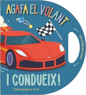 AGAFA EL VOLANT… I CONDUEIX! | 9791387728458 | CAMPLING, HANNAH/RIMMINGTON, NATASHA | Llibreria Online de Vilafranca del Penedès | Comprar llibres en català
