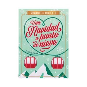 UNA NAVIDAD A PUNTO DE NIEVE | 9788410116207 | KAFKA, CYNTHIA | Llibreria Online de Vilafranca del Penedès | Comprar llibres en català