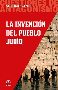 LA INVENCIÓN DEL PUEBLO JUDÍO | 9788446059318 | SHLOMO, SAND | Llibreria Online de Vilafranca del Penedès | Comprar llibres en català