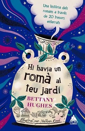 HI HAVIA UN ROMÀ AL TEU JARDÍ | 9791388324192 | HUGHES, BETTANY | Llibreria Online de Vilafranca del Penedès | Comprar llibres en català