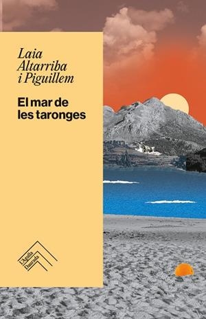 EL MAR DE LES TARONGES | 9788419515360 | ALTARRIBA I PIGUILLEM, LAIA | Llibreria Online de Vilafranca del Penedès | Comprar llibres en català