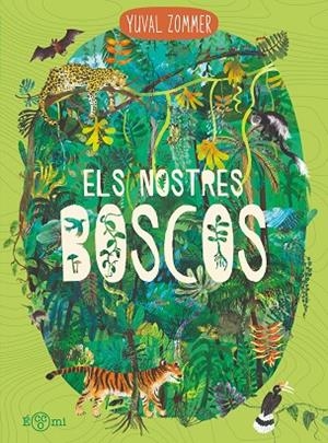 ELS NOSTRES BOSCOS | 9791388217159 | ZOMMER, YUVAL | Llibreria Online de Vilafranca del Penedès | Comprar llibres en català