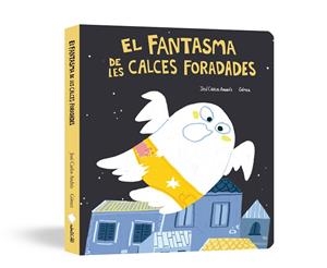 EL FANTASMA DE LES CALCES FORADADES (LLIBRE DE CARTRÓ) | 9791388132865 | ANDRÉS, JOSÉ CARLOS | Llibreria Online de Vilafranca del Penedès | Comprar llibres en català
