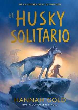 EL HUSKY SOLITARIO | 9791387574772 | GOLD, HANNAH | Llibreria Online de Vilafranca del Penedès | Comprar llibres en català