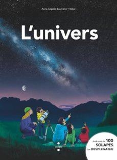 L'UNIVERS | 9788466160599 | BAUMANN, ANNE-SOPHIE | Llibreria Online de Vilafranca del Penedès | Comprar llibres en català