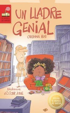 UN LLADRE GENIAL | 9788466160889 | ROS, CRISTINA | Llibreria Online de Vilafranca del Penedès | Comprar llibres en català