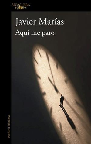 AQUÍ ME PARO | 9791387975449 | MARÍAS, JAVIER | Llibreria Online de Vilafranca del Penedès | Comprar llibres en català