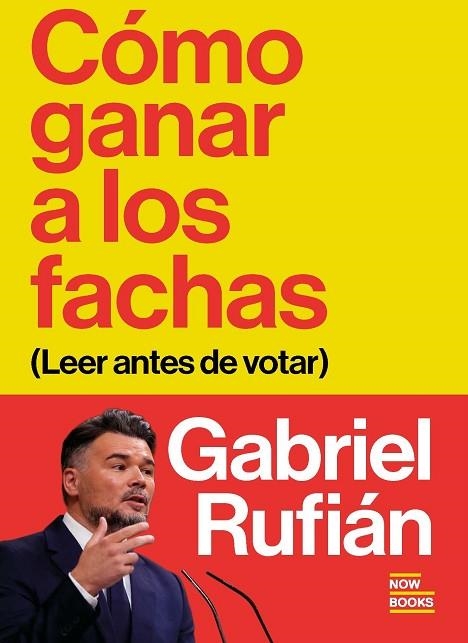 CÓMO GANAR A LOS FACHAS | 9791388153068 | RUFIÁN ROMERO, GABRIEL | Llibreria Online de Vilafranca del Penedès | Comprar llibres en català