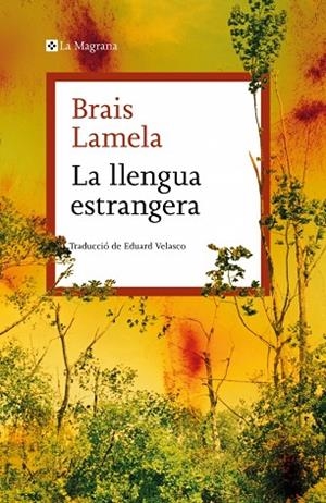 LA LLENGUA ESTRANGERA | 9788410009981 | LAMELA, BRAIS | Llibreria L'Odissea - Libreria Online de Vilafranca del Penedès - Comprar libros