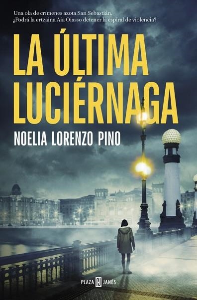 LA ÚLTIMA LUCIÉRNAGA | 9788401039331 | LORENZO PINO, NOELIA | Llibreria Online de Vilafranca del Penedès | Comprar llibres en català