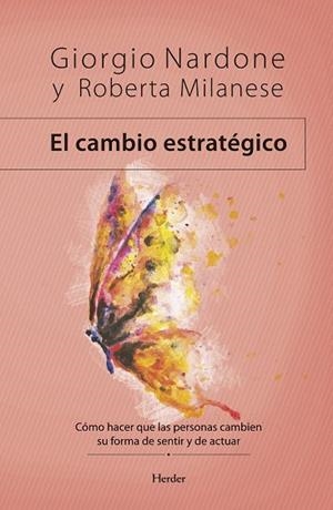 EL CAMBIO ESTRATÉGICO | 9788425443367 | NARDONE, GIORGIO/MILANESE, ROBERTA | Llibreria L'Odissea - Libreria Online de Vilafranca del Penedès - Comprar libros