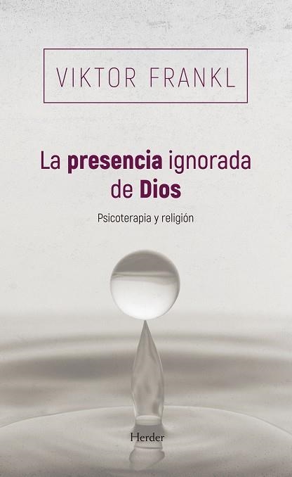 LA PRESENCIA IGNORADA DE DIOS | 9788425454745 | FRANKL, VIKTOR | Llibreria Online de Vilafranca del Penedès | Comprar llibres en català
