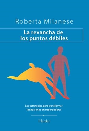 LA REVANCHA DE LOS PUNTOS DÉBILES | 9788425453939 | MILANESE, ROBERTA | Llibreria Online de Vilafranca del Penedès | Comprar llibres en català