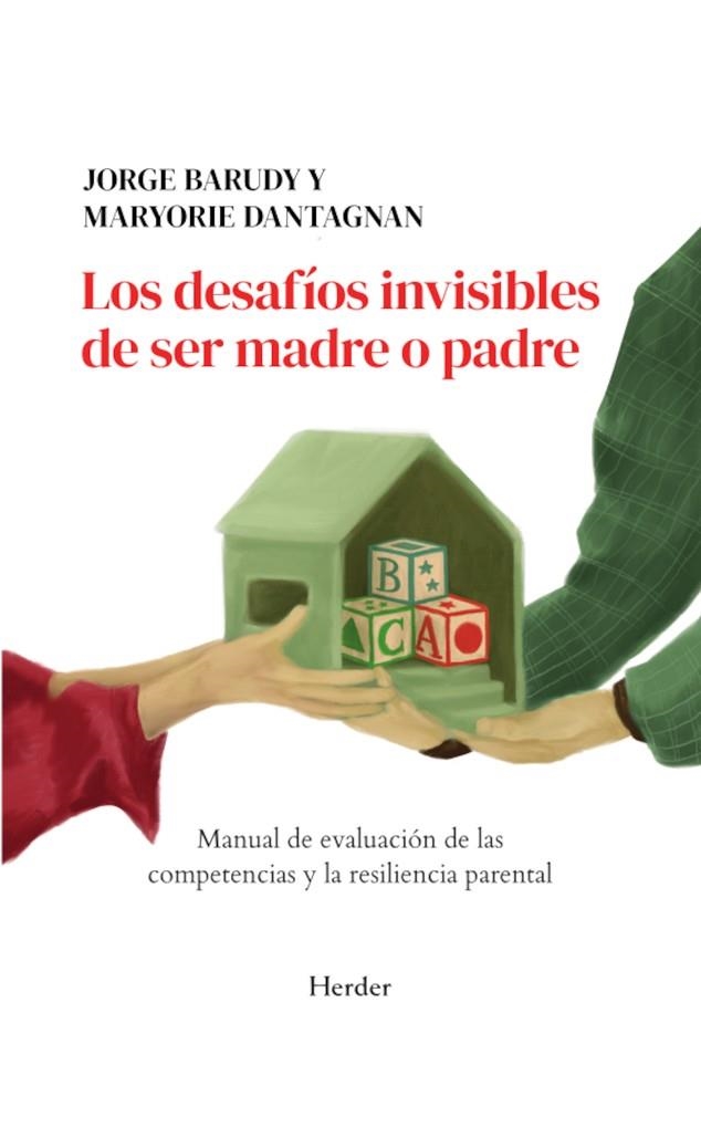 LOS DESAFÍOS INVISIBLES DE SER MADRE O PADRE | 9788425453113 | BARUDY, JORGE/DANTAGNAN, MARYORIE | Llibreria Online de Vilafranca del Penedès | Comprar llibres en català