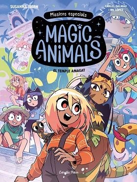 MAGIC ANIMALS. MISSIONS ESPECIALS 2. EL TEMPLE AMAGAT | 9791388358067 | ISERN, SUSANNA/DALMAU, CARLES/LÓPEZ, NIL | Llibreria Online de Vilafranca del Penedès | Comprar llibres en català