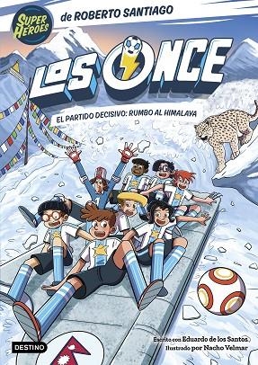 LOS ONCE 12. EL PARTIDO DECISIVO: RUMBO AL HIMALAYA | 9788408326540 | SANTIAGO, ROBERTO/SANTOS MOLINA, EDUARDO DE LOS | Llibreria Online de Vilafranca del Penedès | Comprar llibres en català