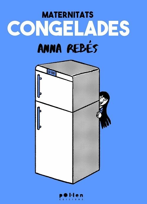MATERNITATS CONGELADES | 9788410255630 | REBÉS RODRÍGUEZ, ANNA | Llibreria Online de Vilafranca del Penedès | Comprar llibres en català