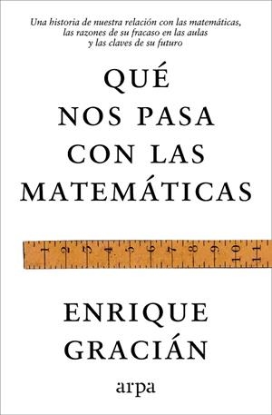 QUÉ NOS PASA CON LAS MATEMÁTICAS | 9791388182464 | GRACIÁN, ENRIQUE | Llibreria Online de Vilafranca del Penedès | Comprar llibres en català