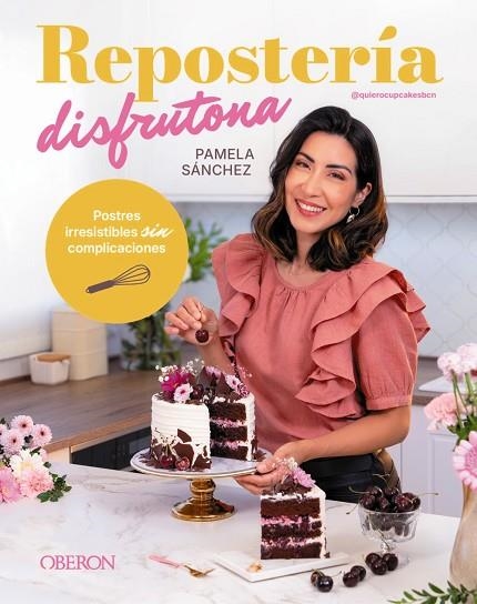REPOSTERÍA DISFRUTONA | 9791387775582 | SÁNCHEZ SOTOMAYOR, PAMELA | Llibreria Online de Vilafranca del Penedès | Comprar llibres en català