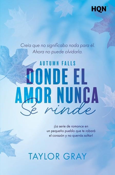 DONDE EL AMOR NUNCA SE RINDE | 9791370176990 | GRAY, TAYLOR | Llibreria Online de Vilafranca del Penedès | Comprar llibres en català