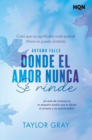 DONDE EL AMOR NUNCA SE RINDE | 9791370176990 | GRAY, TAYLOR | Llibreria Online de Vilafranca del Penedès | Comprar llibres en català