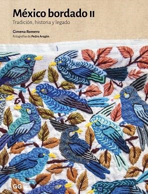 MÉXICO BORDADO II | 9788425236693 | ROMERO, GIMENA/ARAGÓN, PEDRO | Llibreria L'Odissea - Libreria Online de Vilafranca del Penedès - Comprar libros