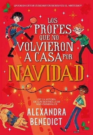 LOS PROFES QUE NO VOLVIERON A CASA POR NAVIDAD | 9791387574710 | BENEDICT, ALEXANDRA | Llibreria Online de Vilafranca del Penedès | Comprar llibres en català