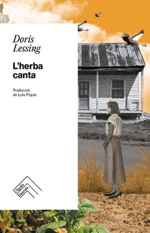L'HERBA CANTA | 9788419515377 | LESSING, DORIS | Llibreria Online de Vilafranca del Penedès | Comprar llibres en català