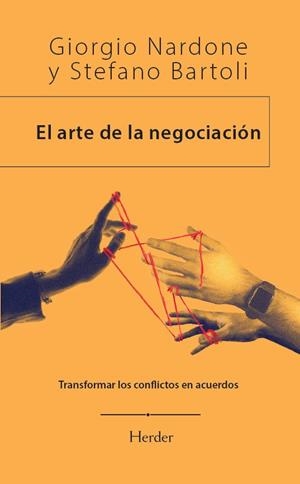 EL ARTE DE LA NEGOCIACIÓN | 9788425453304 | NARDONE, GIORGIO/BARTOLI, STEFANO | Llibreria Online de Vilafranca del Penedès | Comprar llibres en català
