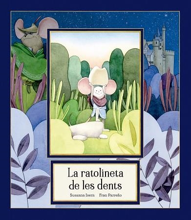 LA RATOLINETA DE LES DENTS | 9791388132780 | ISERN, SUSANNA | Llibreria Online de Vilafranca del Penedès | Comprar llibres en català
