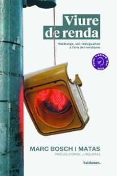 VIURE DE RENDA | 9788419571830 | BOSCH I MATAS, MARC | Llibreria L'Odissea - Libreria Online de Vilafranca del Penedès - Comprar libros