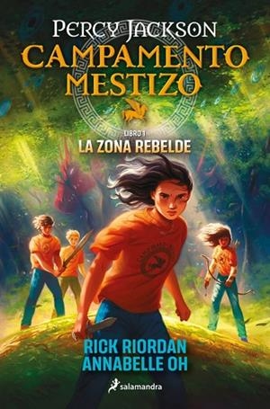 CAMPAMENTO MESTIZO 1 - LA ZONA REBELDE | 9788419868466 | RIORDAN, RICK/OH, ANNABELLE | Llibreria Online de Vilafranca del Penedès | Comprar llibres en català