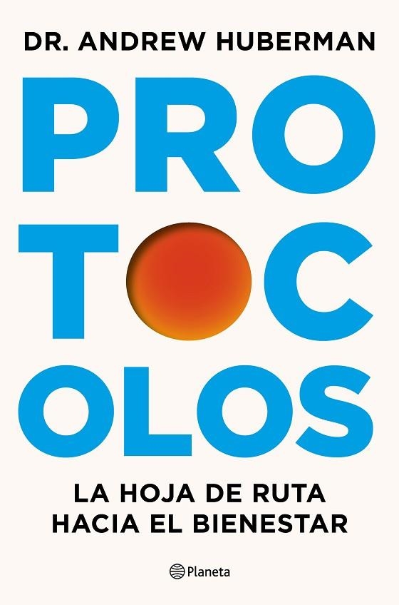PROTOCOLOS | 9788408327370 | HUBERMAN, ANDREW | Llibreria Online de Vilafranca del Penedès | Comprar llibres en català