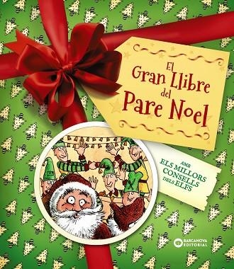EL GRAN LLIBRE DEL PARE NOEL. AMB ELS MILLORS CONSELLS DELS ELFS | 9788448967956 | EDGE, CHRISTOPHER | Llibreria Online de Vilafranca del Penedès | Comprar llibres en català
