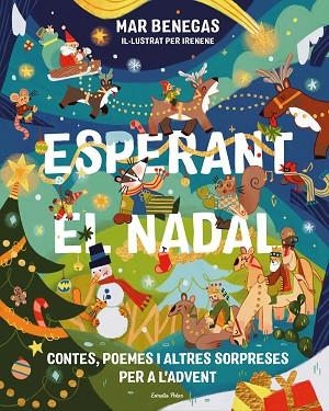 ESPERANT EL NADAL. CONTES, POEMES I ALTRES SORPRESES PER A L'ADVENT | 9791388358012 | BENEGAS, MAR | Llibreria Online de Vilafranca del Penedès | Comprar llibres en català