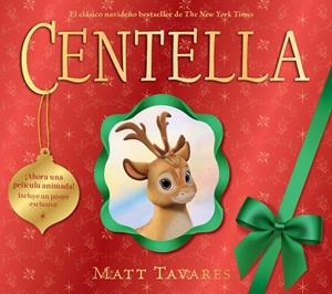 CENTELLA LA PRIMERA RENA DE PAPÁ NOEL | 9791388042720 | TAVARES, MATT | Llibreria Online de Vilafranca del Penedès | Comprar llibres en català