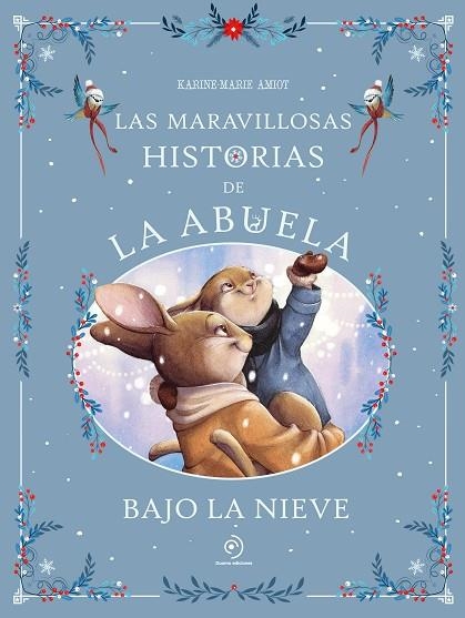 LAS MARAVILLOSAS HISTORIAS DE LA ABUELA BAJO LA NIEVE | 9791388042294 | AMIOT, KARINE-MARIE | Llibreria Online de Vilafranca del Penedès | Comprar llibres en català