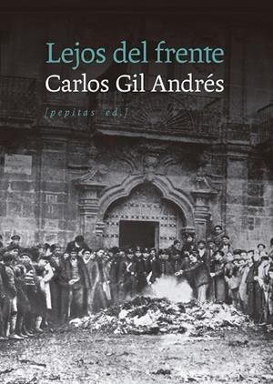 LEJOS DEL FRENTE | 9788410476677 | GIL ANDRÉS, CARLOS | Llibreria Online de Vilafranca del Penedès | Comprar llibres en català