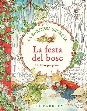 LA BARDISSA SECRETA. LA FESTA DEL BOSC. | 9791387748173 | BARKLEM, JILL | Llibreria Online de Vilafranca del Penedès | Comprar llibres en català