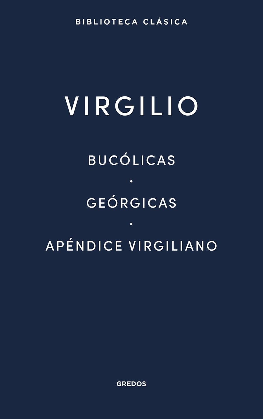BUCÓLICAS - GEÓRGICAS - APÉNDICE VIRGILIANO | 9791387896331 | VIRGILIO | Llibreria L'Odissea - Libreria Online de Vilafranca del Penedès - Comprar libros