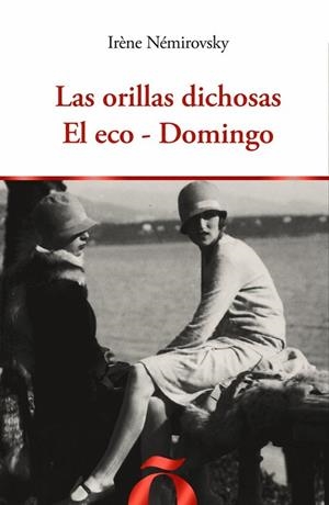 LAS ORILLAS DICHOSAS - EL ECO - DOMINGO | 9791399285031 | NÉMIROVSKY, IRÈNE | Llibreria Online de Vilafranca del Penedès | Comprar llibres en català