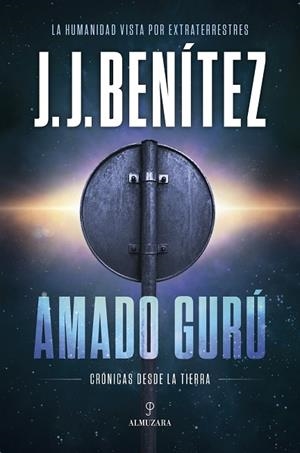AMADO GURÚ | 9791370204693 | J. J. BENÍTEZ | Llibreria L'Odissea - Libreria Online de Vilafranca del Penedès - Comprar libros