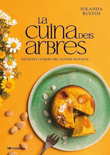 LA CUINA DELS ARBRES | 9788413566443 | BUSTOS CABEZUELO, IOLANDA | Llibreria Online de Vilafranca del Penedès | Comprar llibres en català