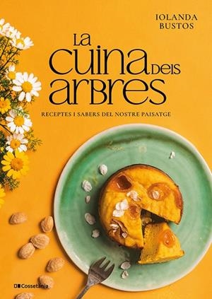LA CUINA DELS ARBRES | 9788413566443 | BUSTOS CABEZUELO, IOLANDA | Llibreria Online de Vilafranca del Penedès | Comprar llibres en català